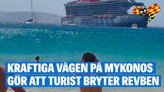 Kraftiga vågen slår till på Mykonos – turist bryter revben [upl. by Anitsej306]