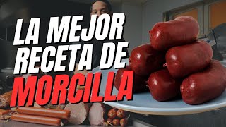 LA MEJOR MORCILLA  Paso a paso  MarcosSomana [upl. by Aarika]