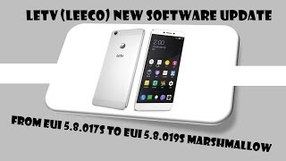 Letv Le 1s eco Marshmallow new Software update eui 5819s [upl. by Anirehtak929]