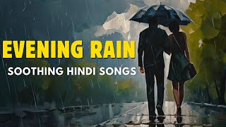 MONSOON BOLLYWOOD UNPLUGGED SONGS  UNPLUUGED VERSION OF 90S AND 20S HINDI SONGS [upl. by Tarazi]