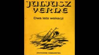 Dwa lata wakacji ✒ Juliusz Verne 📚🔊Audiobook PL [upl. by Derrick737]