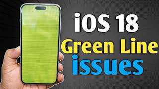 iOS 18 Green Line issues in iPhone  Green line issue after iOS 18 [upl. by Lockwood949]