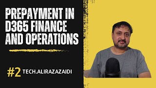 Prepayment in D365 Finance and Operations [upl. by Reg190]