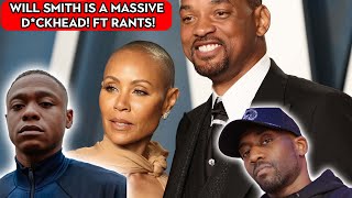 Will Smith is a massive Dckhead Jada KEEPS COOKING HIM FT RantsNBants [upl. by Nyleimaj117]