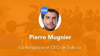 Talk avec Pierre Mugnier cofondateur de Side [upl. by Ibob]