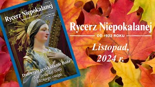 Rycerz Niepokalanej  Listopad 2024 [upl. by Irvin977]