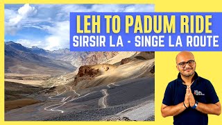 Padum to Leh New Route Travel Guide 2024  Padum  Lingshed  Singe La  Sirsir La Road Conditions [upl. by Victorie42]