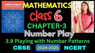 Class6 Maths Chapter3 Number Play  Part 39 हिन्दी Explanation  Ganita Prakash  New NCERT [upl. by Imar439]