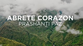 Prashanti Paz  Abrete Corazón Lyric Video [upl. by Artie917]