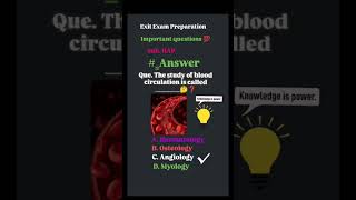 The study of blood circulation is called Angiology Right Answer ✅bilogy pharmacist viralvideo [upl. by Cusick]