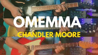 Omemma Live  Chandler Moore  Guitar Cover [upl. by Naz]