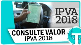 Como consultar o valor do IPVA 2018 de seu veículo [upl. by Erbas]