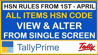 HOW TO VIEW amp ALTER HSN CODE FROM SINGLE SCREEN IN TALLY PRIME amp TALLY ERP 9  HSN IN GST [upl. by Kalila]