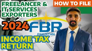 Freelancer  IT Services Exporter  How to File Income Tax return  FBR Pakistan [upl. by Neva178]