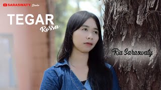 Tegar Rossa Cover Ria Saraswaty [upl. by Harbed]