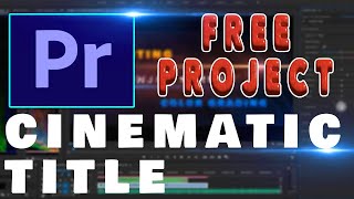 How to Create Cinematic Titles in Premiere Pro  Cinematic Title Background Video Effects HD  Hindi [upl. by Okoyik]