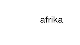 How to pronounce afrika [upl. by Jeannine]