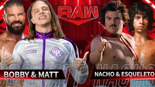 WWE RAW Ep 5  Bobby Rhode amp Matt Riddle Vs Nacho amp Esqueleto [upl. by O'Reilly]