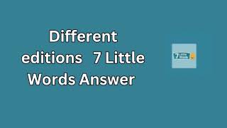 Different editions 7 Little Words Answer [upl. by Ellehc]