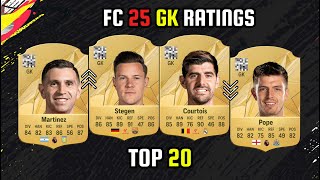 OFFICIAL TOP 20 GOALKEEPER RATINGS 😱  FIFA 25  EAFC 25  ft Stegen Courtois Martinez etc [upl. by Buttaro686]