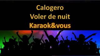 Karaoké Calogero  Voler de nuit [upl. by Rafaellle330]