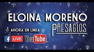 ELOINA MORENO PRESAGIOS EN LINEA [upl. by Edi758]