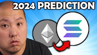 I Predict Solana Will Surpass Ethereum in 2024 [upl. by Akenihs]