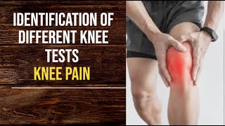 Identification Of Different Knee Tests  Knee Pain  PhysiotherapyKnowledge [upl. by Isak]