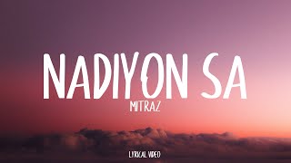 MITRAZ  Nadiyon sa  Lyrical Video  Unied Studios [upl. by Tremml]