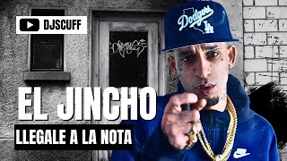 EL JINCHO  LLEGALE A LA NOTA ❌ DJ SCUFF TBT [upl. by Costanzia]