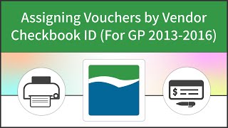 Assigning Vouchers by Vendor Checkbook ID For GP 20132016 [upl. by Ulysses432]