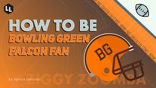 HOW TO BE  BGSU Falcons Football Fan [upl. by Ailec]