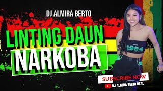 FUNKOT  LINTING DAUN  NARKOBA  BONDAN FADE 2 BLACK COVER DJ ALMIRA BERTO [upl. by Noswad]