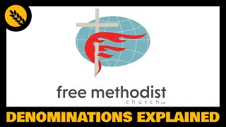 What is the Free Methodist Church [upl. by Mayap]