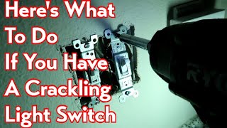 Light Switch Crackling Heres What To Do [upl. by Chesna172]