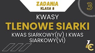 KWAS SIARKOWYIV I KWAS SIARKOWYVI  KWASY TLENOWE SIARKI  Nowa Era klasa 8 [upl. by Jacqueline251]