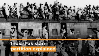 India and Pakistan What was partition  Al Jazeera Newsfeed [upl. by Derdle]