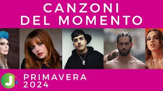 CANZONI Del MOMENTO  PRIMAVERA 2024  Sanremo Novità Hit Successi Video Playlist Ufficiale [upl. by Garate]