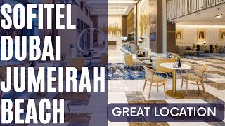 Sofitel Dubai Jumeirah Beach  a great 5star luxury hotel with beach access and great location [upl. by Annalee]