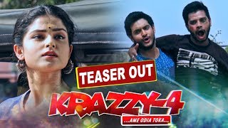 KRAZZY  4  Teaser Out  Odia Movie  Abhishek amp Suryamayee [upl. by Arimlede]