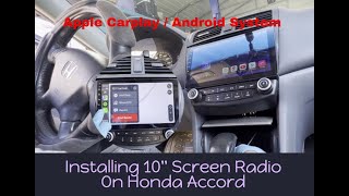 Full Detail Video on Installing 10inch screen on 2007 Accord  Apple CarPlay  Android Auto Wireless [upl. by Pitchford]