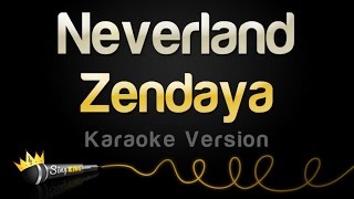 Zendaya  Neverland Karaoke Version [upl. by Mittel]