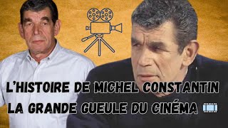 🎥 Michel Constantin La vraie gueule du cinéma 🍿 son histoire 🎞️👌 [upl. by Raclima407]