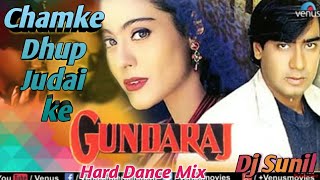 Chamke Dhoop Judai Ki GundarajOld Is Gold Hindi Dj Song DuffampDholki Mix By Dj Sunil [upl. by Odlanyar]