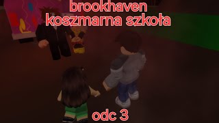 morderca porwał kolegę Ani ☠️😭brookhaven Koszmarna Szkoła  odc 3 [upl. by Aitret]