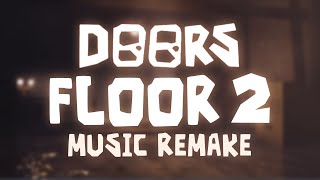 DOORS FLOOR 2 TEASER OST REMAKE [upl. by Annoel320]