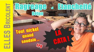 RAGREAGE ET ETANCHEITE TERRASSE BETON  RENOVATION TERRASSE EP8 😎 ELLES Bricolent [upl. by Brandea]