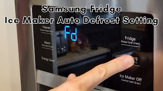 Samsung Ice Maker Auto Defrost Setting  How To [upl. by Ahsuatal73]