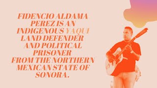 Fidencio Aldama and the Yaqui struggle in Sonora [upl. by Eelarac297]