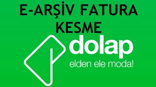 Dolap Uygulaması EArşiv Fatura Kesme [upl. by Godewyn]